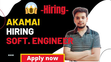 Latest Off Campus Job Drive 2022 | Fresher | Akamai Hiring | 2021 | 2022 Batch | Apply