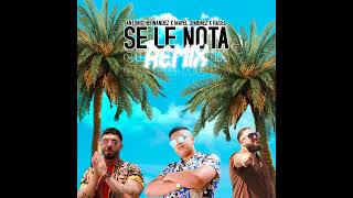 Se Le Nota (Remix) - Antonio Hernandez · Rasel · Mayel Jimenez Resimi