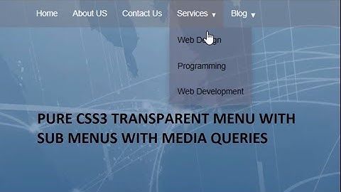 How to Create a Transparent Dropdown or navigation Menu with CSS3 and HTML5