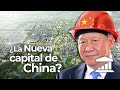 La NUEVA CAPITAL china de XI JINPING: Xiongan - VisualPolitik