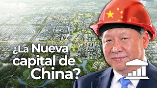 La NUEVA CAPITAL china de XI JINPING: Xiongan  VisualPolitik