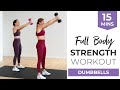 15-Minute Full Body STRENGTH Workout with Dumbbells (9 Full Body Power Moves)