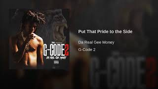 Gee Money - Put That Pride To The Side (G-Code 2)