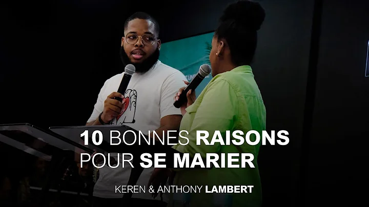 10 bonnes raisons pour se marier | Keren & Anthony...