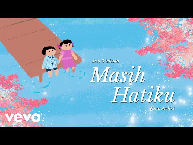 Arsy Widianto, Tiara Andini - Masih Hatiku (Official Lyric Video) class=