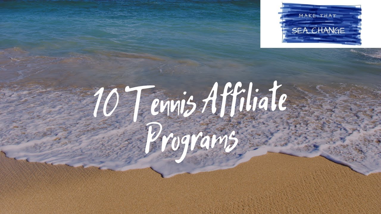 10 Tennis Affiliate Programs YouTube