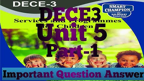DECE1 Unit 5(Important Question)(Part-1)-IGNOU-ORSP