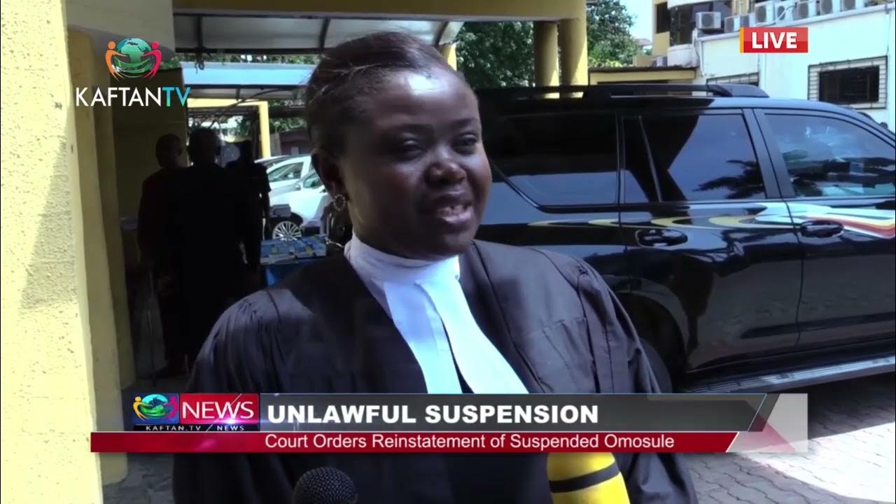 UNLAWFUL SUSPENSION: Court Order Reinstatement Of Suspended Omosule
