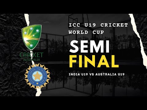 U19 CWC 2022 Cricket Semi Final - India U19 Vs Australia Under 19 Live Update