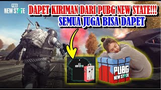 DAPET KIRIMAN DARI PUBG NEW STATE!!!SEMUA JUGA BISA DAPET HADIAHNYA - PUBG NEW STATE ALPHA TEST KE 2