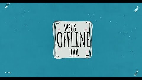 WSUS OFFLINE TOOL Tutorial - Windows Office Updates using Offline Method