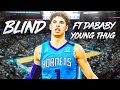 LAMELO BALL MIX - BLIND FT DABABY &amp; YOUNG THUG [HORNETS HYPE]