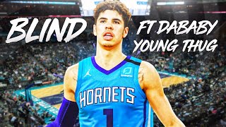 LAMELO BALL MIX - BLIND FT DABABY &amp; YOUNG THUG [HORNETS HYPE]