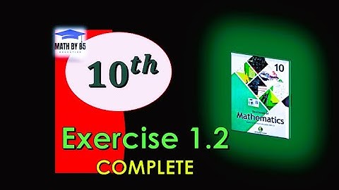 Class 10 Mathematics | Exercise 1.2 Complete | Quadratic Equations | Punjab Board