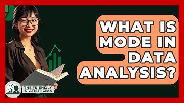 What Is Mode In Data Analysis? - The Friendly Statistician