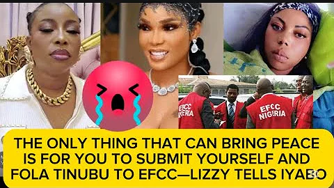 SO SAD 😭 LIZZY ANJORIN TELLS HER AND FOLA TINUBU TO SURRENDER THEMSELVES TO EFCC😭😭