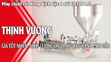 Máy chiết rót dung dịch đặc 1 vòi 10-100 ml