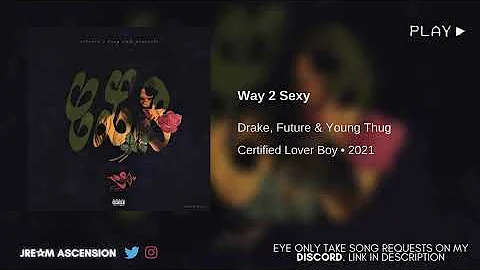 Drake ft. Future & Young Thug - Way 2 Sexy (432Hz)