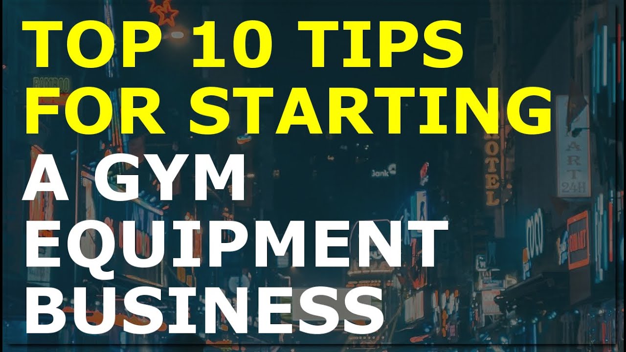 How to Start a Gym Equipment Business | Free Gym Equipment Business Plan Template Included