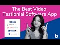 Best Video Testimonial Software: An Analysis of the Top 5 Apps