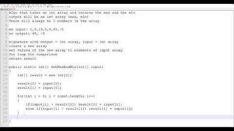Finding the Max and Min of an Integer Array Walkthrough
