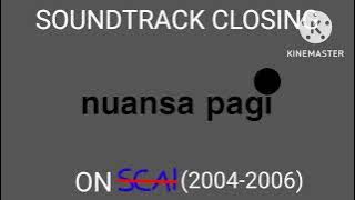 Soundtrack Closing Nuansa Pagi on SEAI (2004-2006)