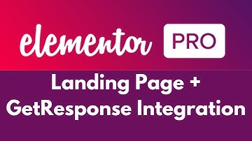 Elementor Pro Landing Page + GetResponse Integration