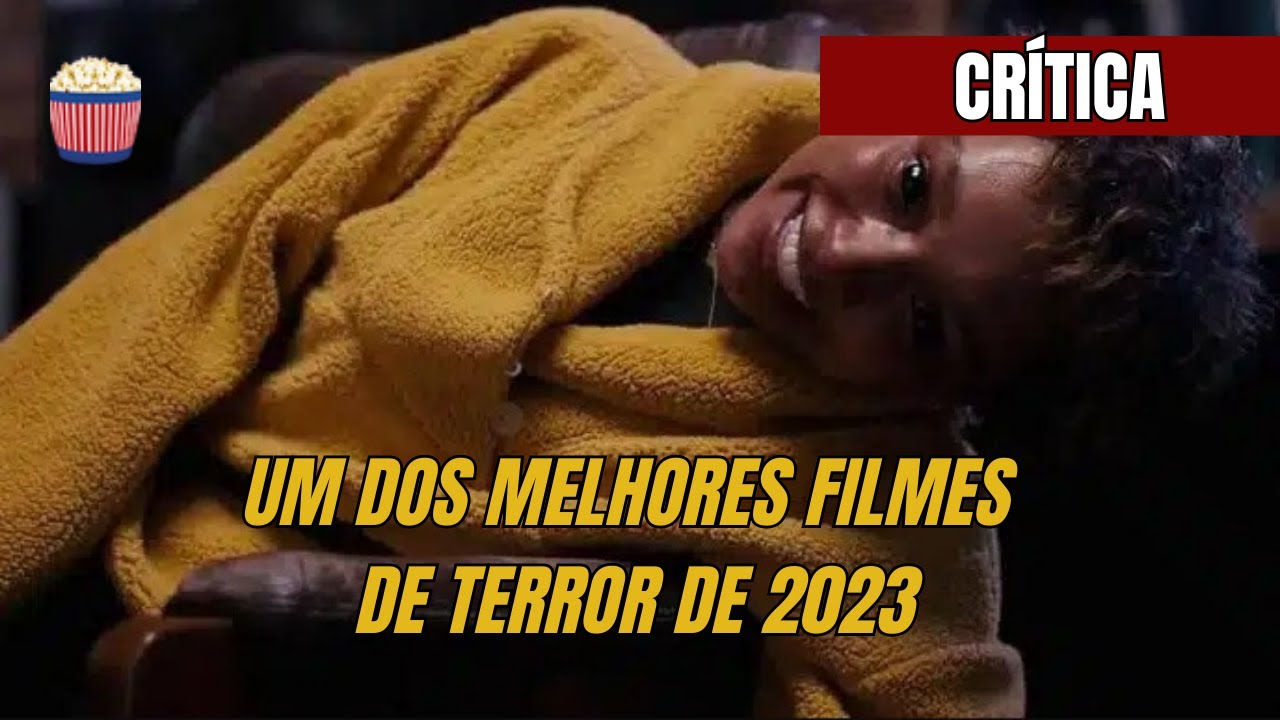 RANKING  Os 14 MELHORES Filmes de Terror de 2023 (Até o Momento