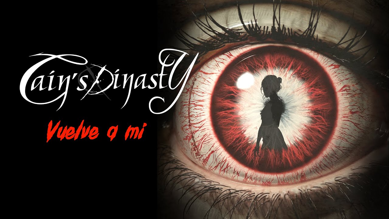 Cain's Dinasty - Vuelve a mí (Lyric Video)