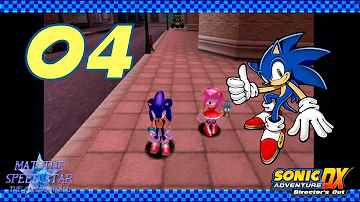 Sonic Adventure DX - Part 4: Dangerous Date