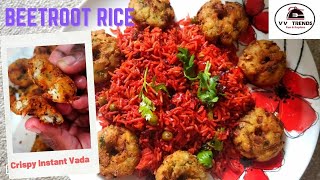 BEETROOT PULAO & INSTANT VADA | பீட்ரூட் சாதம் | HOW TO MAKE BEETROOT RICE IN TAMIL | LUNCH BOX RECI