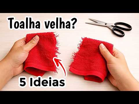 NÃO JOGUE SUAS TOALHAS FORA! 5 IDEIAS COM TOALHA VELHA