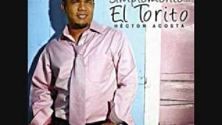 Video thumbnail of "Cuando casi te olvidaba...Hector Acosta ''El Torito''"