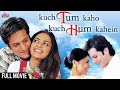 फरदीन खान की रोमांटिक फिल्म "Kuch Tum Kaho Kuch Hum Kahein" Full Movie | Fardeen Khan | Richa Pallod