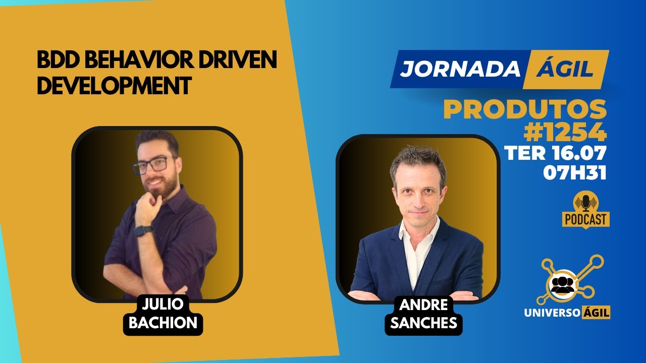 #JornadaÁgil EP1254 #Produtos BDD Behavior Driven Development - YouTube