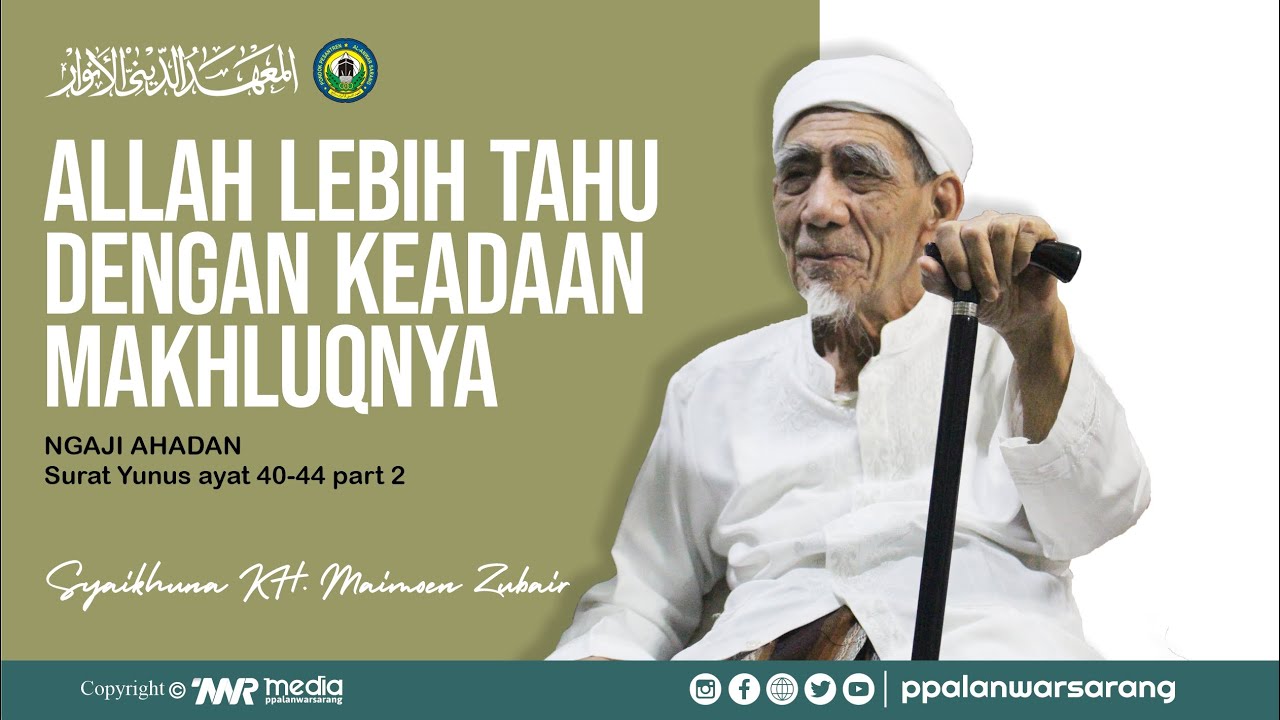 Allah Lebih Tahu Keadaan Makhluk-Nya | Ngaji Ahadan | Surat Yunus Ayat: 40-44 Part 2