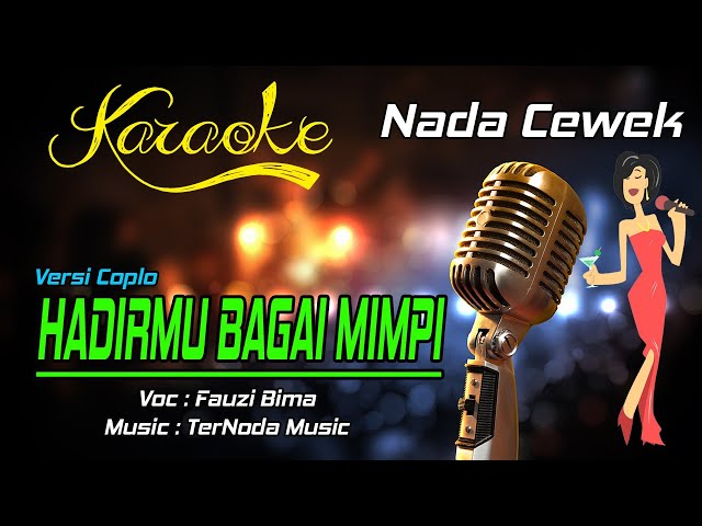 Karaoke HADIRMU BAGAI MIMPI - Fauzi Bima ( NADA CEWEK ) class=