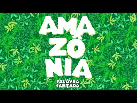 Palavra Cantada | Amazônia