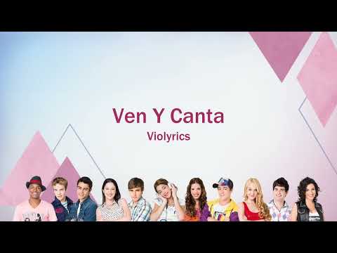 Violetta | Ven Y Canta (lyrics)