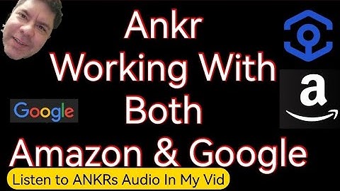 Ankr Working with Amazon & Google. Listen to the audio from Ankr.