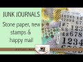 Junk Journal with me: Stone paper, new stamps & happy mail pack