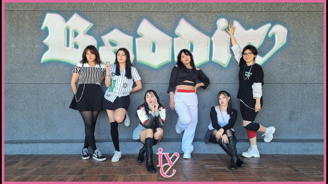 [KPOP IN PUBLIC COLOMBIA] IVE (아이브) - 'BADDIE' Dance Cover - YouTube