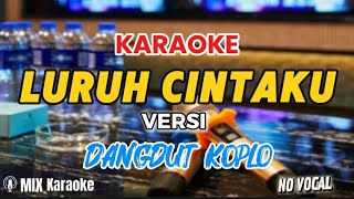 Karaoke Luruh Cintaku Versi Dangdut Koplo