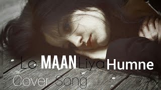 LO MAAN LIYA | Raaz Reboot | Arjit Singh | Emraan Hashmi Kriti Kharbanda - Cover By Sneha Sharma screenshot 2