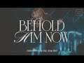 Behold him now  feat anna byrd  gateway worship