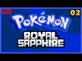 Royal Sapphire Hardcore Nuzlocke! Ep 02