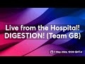Live from the hospital digestion team gb