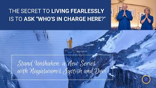 The Secret of Living Fearlessly Is Asking, "Who's in Charge Here?" -- From Stand Unshaken