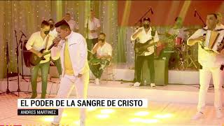Video thumbnail of "El Poder De La Sangre de Cristo - Andrés Martínez & R8 - VALLENATO CRISTIANO"