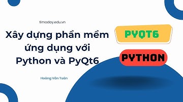 Giới thiệu khoá học Từ Zero đến Xây dựng Ứng dụng Desktop Chuyên nghiệp với PyQt6